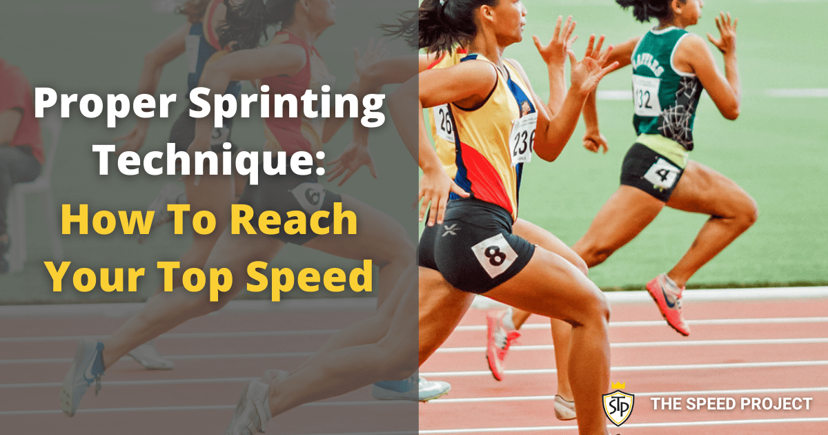 Proper Technique: How To Reach Top Speed